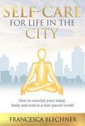Self-Care for Life in the City