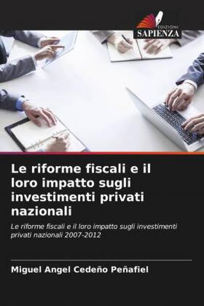 Le riforme fiscali e il loro impatto sugli investimenti privati nazionali