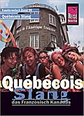 Reise Know-How Sprachführer Québécois Slang - das Französisch Kanadas