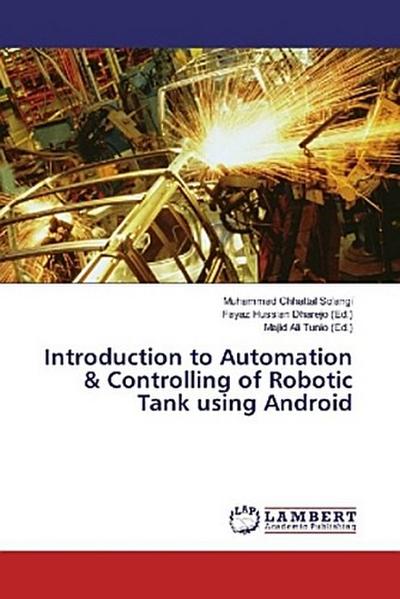 Introduction to Automation & Controlling of Robotic Tank using Android