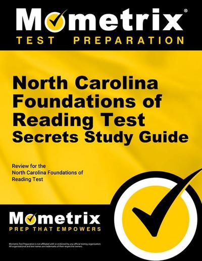 North Carolina Foundations of Reading Test Secrets Study Guide