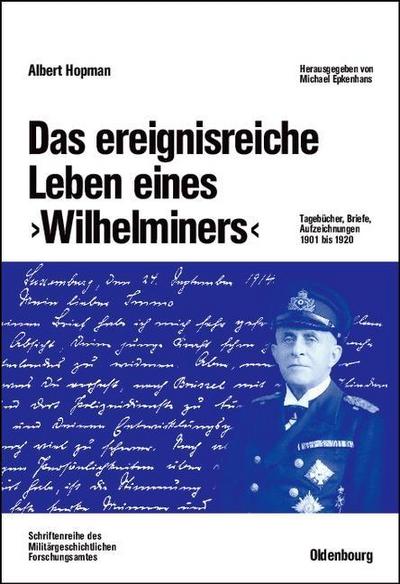 Das ereignisreiche Leben eines ’Wilhelminers’