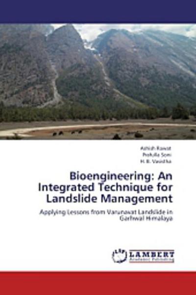 Bioengineering: An Integrated Technique for Landslide Management