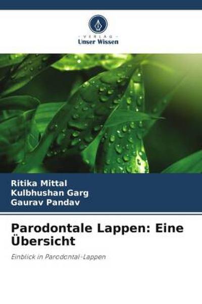 Parodontale Lappen: Eine Übersicht