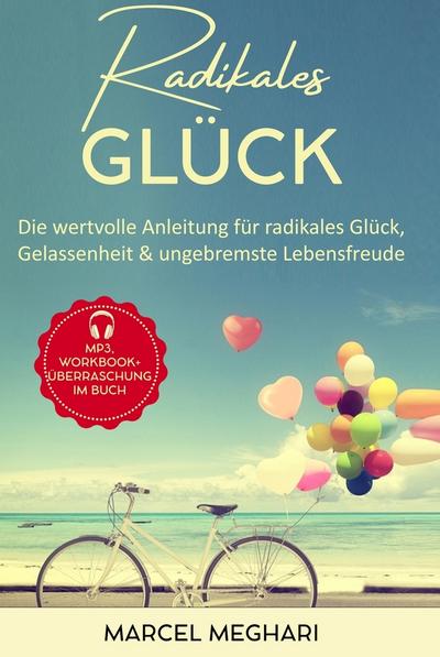 Radikales Glück