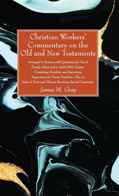 Christian Workers’ Commentary on the Old and New Testaments