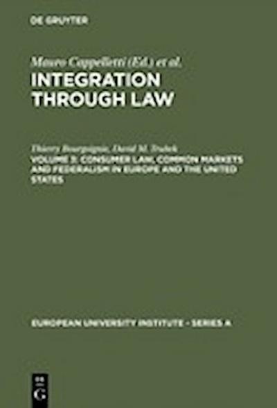 Consumer Law, Common Markets and Federalism in Europe and the United States