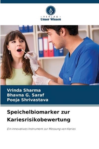 Speichelbiomarker zur Kariesrisikobewertung