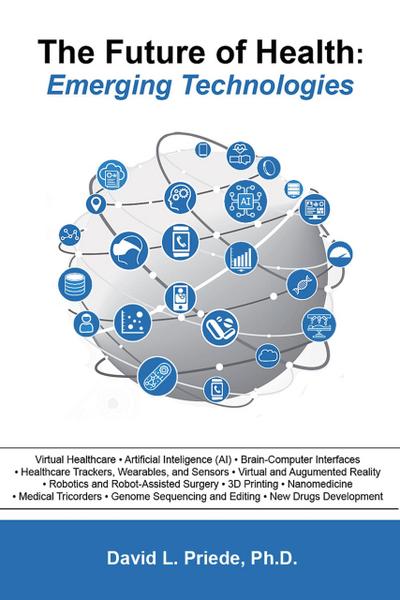 The Future of Health: Emerging Technologies