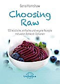 Choosing Raw
