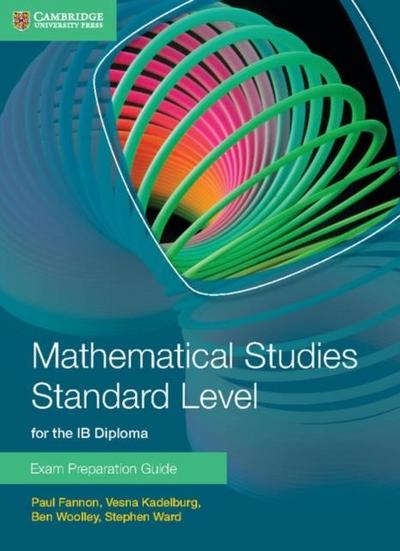 Mathematical Studies Standard Level for IB Diploma