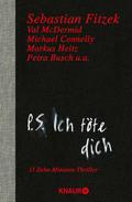 P. S. Ich töte dich von Sebastian Fitzek | Ebook