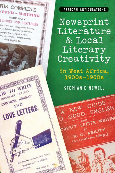 Newsprint Literature and Local Literary Creativity in West Africa, 1900s - 1960s