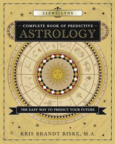 Llewellyn’s Complete Book of Predictive Astrology