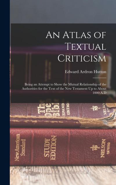 An Atlas of Textual Criticism