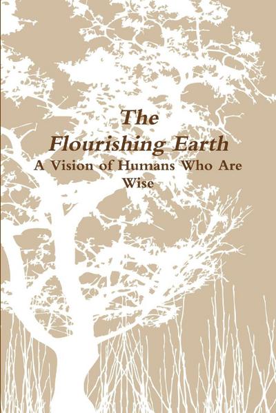 The Flourishing Earth