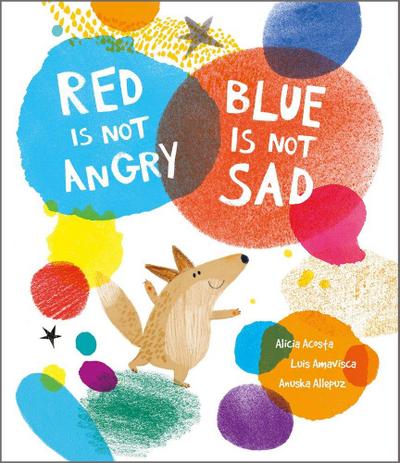 Red Is Not Angry, Blue Is Not Sad