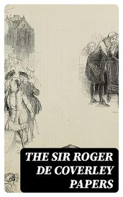 The Sir Roger de Coverley Papers