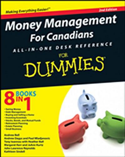 Money Management For Canadians All-in-One Desk Reference For Dummies