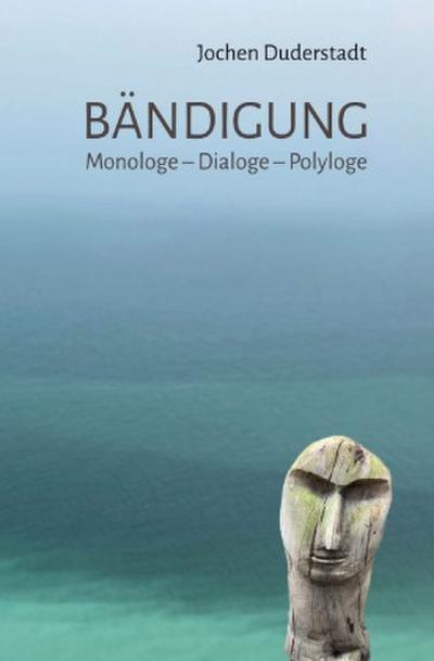 Bändigung