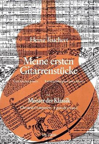 Meine ersten Gitarrenstücke Meister der Klassik