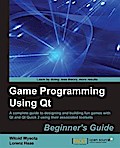 Game Programming Using Qt: Beginner’s Guide