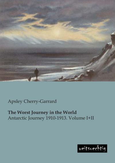 The Worst Journey in the World