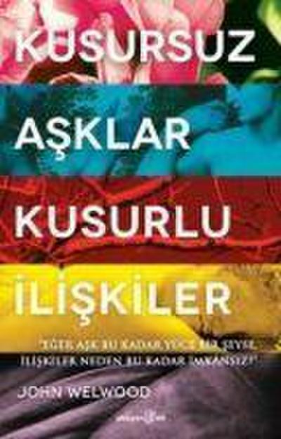 Kusursuz Asklar, Kusurlu Iliskiler