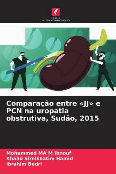 Comparação entre ’JJ’ e PCN na uropatia obstrutiva, Sudão, 2015