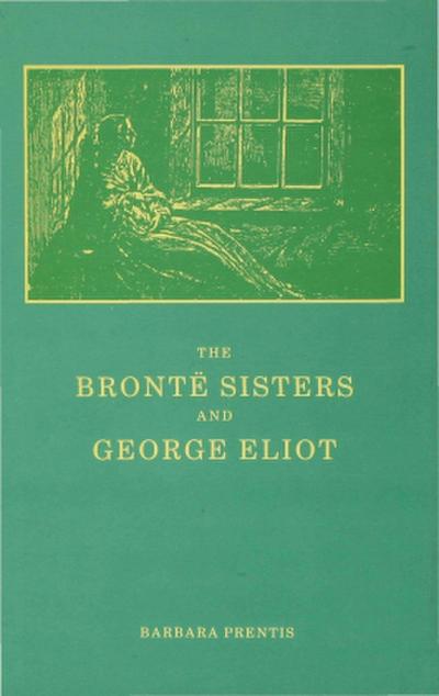 The Bronte Sisters and George Eliot