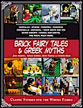 Brick Fairy Tales and Greek Myths: Box Set