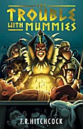 The Trouble with Mummies