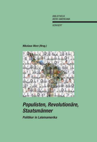 Populisten Revolutionäre, Staatsmänner
