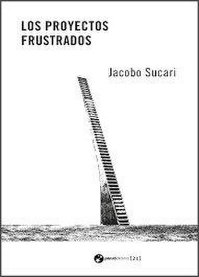 LOS PROYECTOS FRUSTADOS