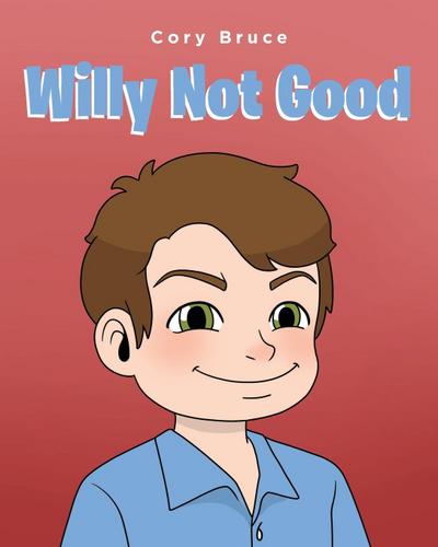 Willy Not Good