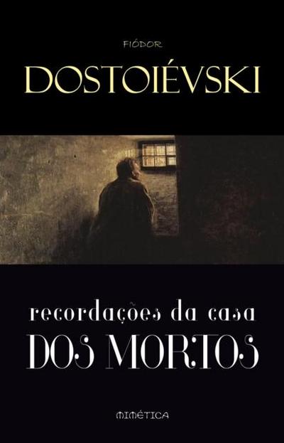 Recordacoes da Casa dos Mortos
