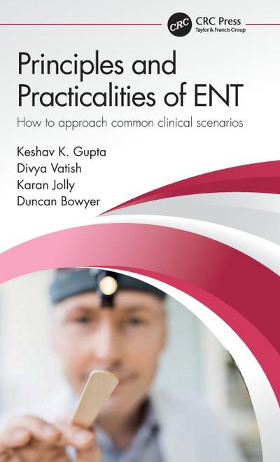 Principles and Practicalities of ENT