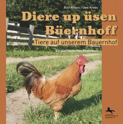 Diere up üsen Büernhoff /Tiere auf unserem Bauernhof