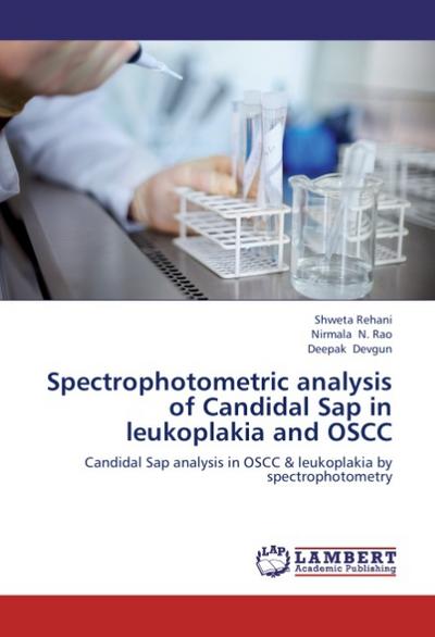 Spectrophotometric analysis of Candidal Sap in leukoplakia and OSCC