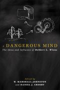 A Dangerous Mind