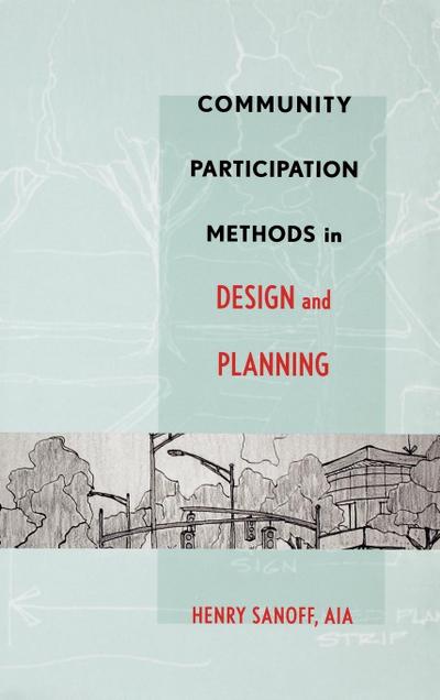Community Participation Methods in Design and Planning