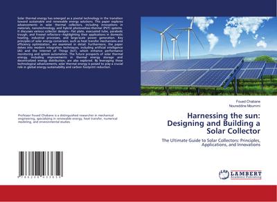 Harnessing the sun: Designing and Building a Solar Collector
