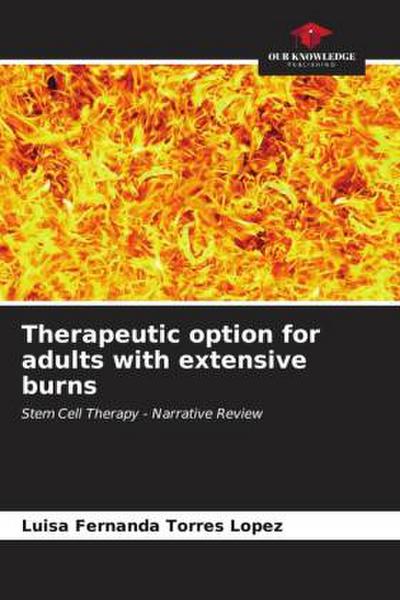 Therapeutic option for adults with extensive burns