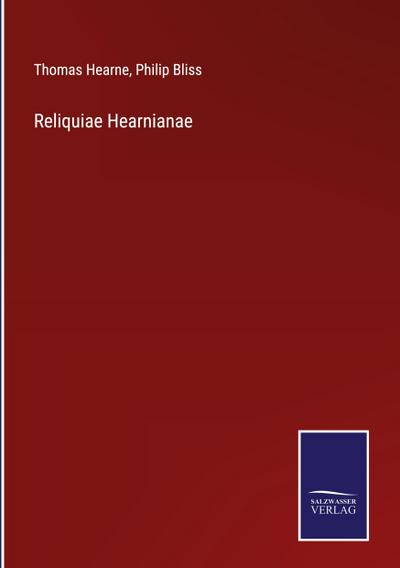 Reliquiae Hearnianae