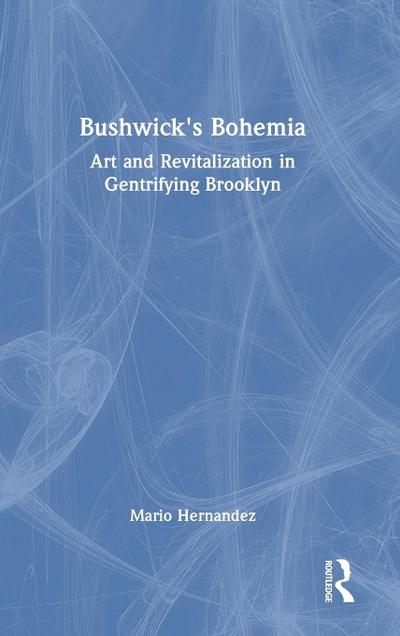 Bushwick’s Bohemia