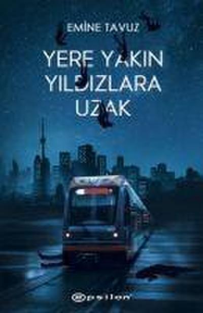 Yere Yakin Yildizlara Uzak