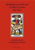 Meditationen über die Großen Arcana des Taro