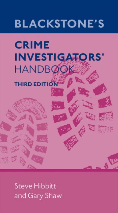 Blackstone’s Crime Investigators’ Handbook
