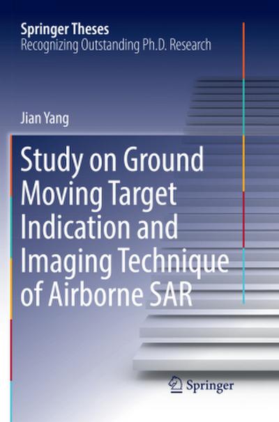 Study on Ground Moving Target Indication and Imaging Technique of Airborne Sar