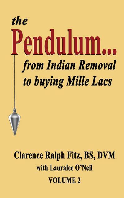 the Pendulum...from Indian Removal to buying Mille Lacs